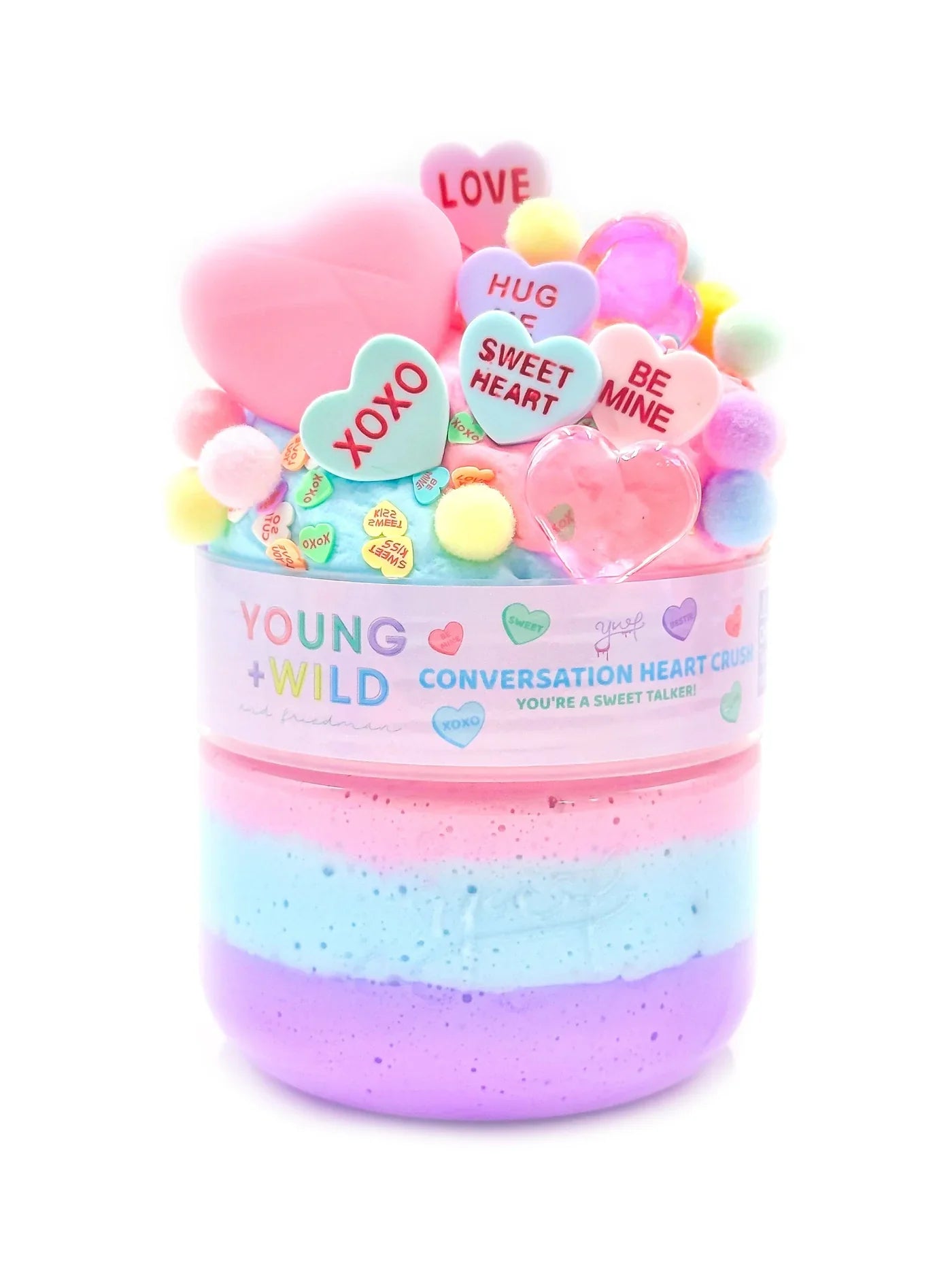 Young, Wild and Friedman Slime - Conversation Heart Crush